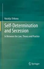 Self-Determination and Secession: In Between the Law, Theory and Practice