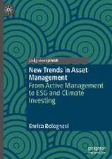 New Trends in Asset Management: From Active Management to ESG and Climate Investing