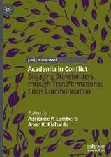 Academia in Conflict: Engaging Stakeholders through Transformational Crisis Communication