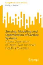 Sensing, Modeling and Optimization of Cardiac Systems: A New Generation of Digital Twin for Heart Health Informatics