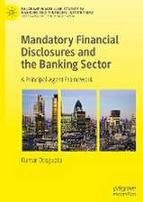 Mandatory Financial Disclosures and the Banking Sector: A Principal-Agent Framework