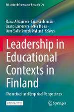 Leadership in Educational Contexts in Finland: Theoretical and Empirical Perspectives