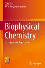 Biophysical Chemistry: Techniques and Applications