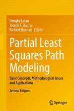 Partial Least Squares Path Modeling: Basic Concepts, Methodological Issues and Applications