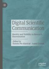 Digital Scientific Communication: Identity and Visibility in Research Dissemination