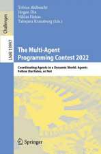 The Multi-Agent Programming Contest 2022: Coordinating Agents in a Dynamic World: Agents Follow the Rules, or Not