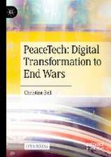 PeaceTech: Digital Transformation to End Wars