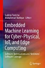 Embedded Machine Learning for Cyber-Physical, IoT, and Edge Computing: Software Optimizations and Hardware/Software Codesign