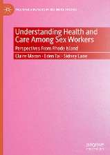 Understanding Health and Care Among Sex Workers: Perspectives From Rhode Island