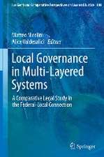 Local Governance in Multi-Layered Systems: A Comparative Legal Study in the Federal-Local Connection