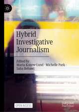 Hybrid Investigative Journalism