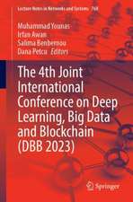 The 4th Joint International Conference on Deep Learning, Big Data and Blockchain (DBB 2023)