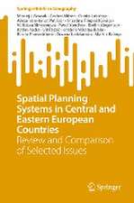 Spatial Planning Systems in Central and Eastern European Countries: Review and Comparison of Selected Issues