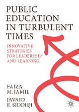 Public Education in Turbulent Times: Innovative Strategies for Leadership and Learning