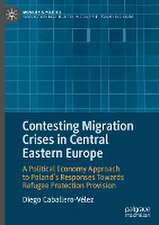 Contesting Migration Crises in Central Eastern Europe