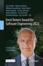 Ernst Denert Award for Software Engineering 2022: Practice Meets Foundations