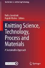 Knitting Science, Technology, Process and Materials: A Sustainable Approach