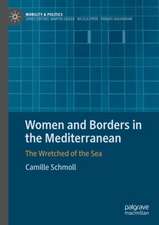 Women and Borders in the Mediterranean: The Wretched of the Sea