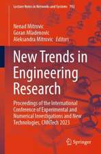 New Trends in Engineering Research: Proceedings of the International Conference of Experimental and Numerical Investigations and New Technologies, CNNTech 2023