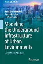 Modeling the Underground Infrastructure of Urban Environments