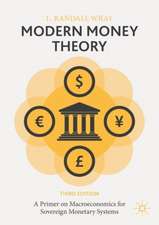 Modern Money Theory: A Primer on Macroeconomics for Sovereign Monetary Systems