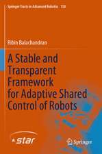 A Stable and Transparent Framework for Adaptive Shared Control of Robots