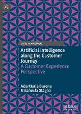 Artificial Intelligence along the Customer Journey: A Customer Experience Perspective