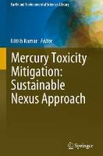 Mercury Toxicity Mitigation: Sustainable Nexus Approach