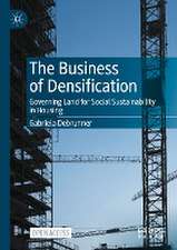 The Business of Densification: Governing Land for Social Sustainability in Housing