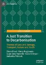 A Just Transition to Decarbonisation: Themes of Loss and Damage, Transport, Nature and Youth