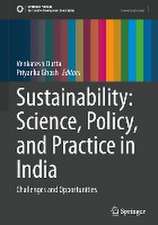 Sustainability: Science, Policy, and Practice in India: Challenges and Opportunities