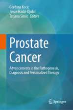 Prostate Cancer: Advancements in the Pathogenesis, Diagnosis and Personalized Therapy