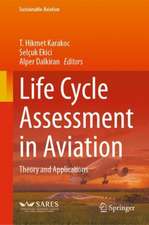 Life Cycle Assessment in Aviation: Theory and Applications