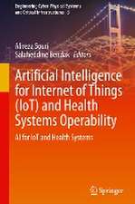 Artificial Intelligence for Internet of Things (IoT) and Health Systems Operability: AI for IoT and Health Systems