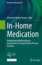 In-Home Medication: Integrating Multidisciplinary Perspectives in Design-Driven Pharma Practices