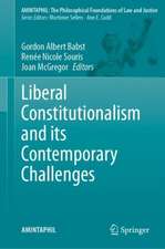 Liberal Constitutionalism and its Contemporary Challenges