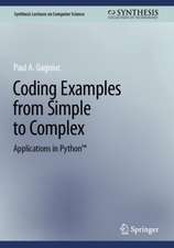 Coding Examples from Simple to Complex : Applications in Python™