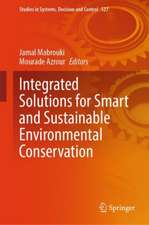 Integrated Solutions for Smart and Sustainable Environmental Conservation