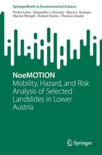 NoeMOTION : Mobility, Hazard, and Risk Analysis of Selected Landslides in Lower Austria