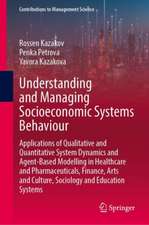 Understanding and Managing Socioeconomic Systems Behaviour