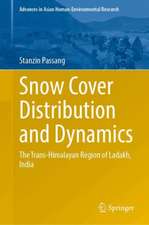 Snow Cover Distribution and Dynamics: The Trans-Himalayan Region of Ladakh, India