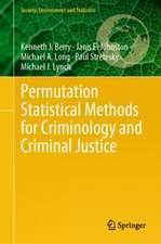 Permutation Statistical Methods for Criminology and Criminal Justice