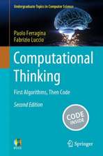 Computational Thinking: First Algorithms, Then Code