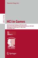 HCI in Games: 6th International Conference, HCI-Games 2024, Held as Part of the 26th HCI International Conference, HCII 2024, Washington, DC, USA, June 29–July 4, 2024, Proceedings, Part I