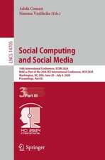 Social Computing and Social Media: 16th International Conference, SCSM 2024, Held as Part of the 26th HCI International Conference, HCII 2024, Washington, DC, USA, June 29–July 4, 2024, Proceedings, Part III