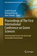 Proceedings of The First International Conference on Green Sciences: Environmental Science for Green and Sustainable Environment