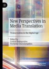 New Perspectives in Media Translation