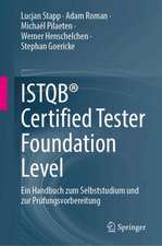 ISTQB® Certified Tester Foundation Level: Ein Handbuch zum Selbststudium und zur Prüfungsvorbereitung