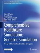 Comprehensive Healthcare Simulation: Geriatric Simulation