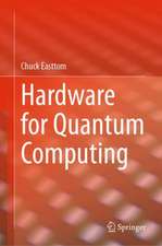 Hardware for Quantum Computing